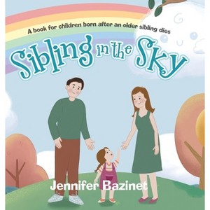 Sibling in the Sky - by Jennifer Bazinet - 1 of 1