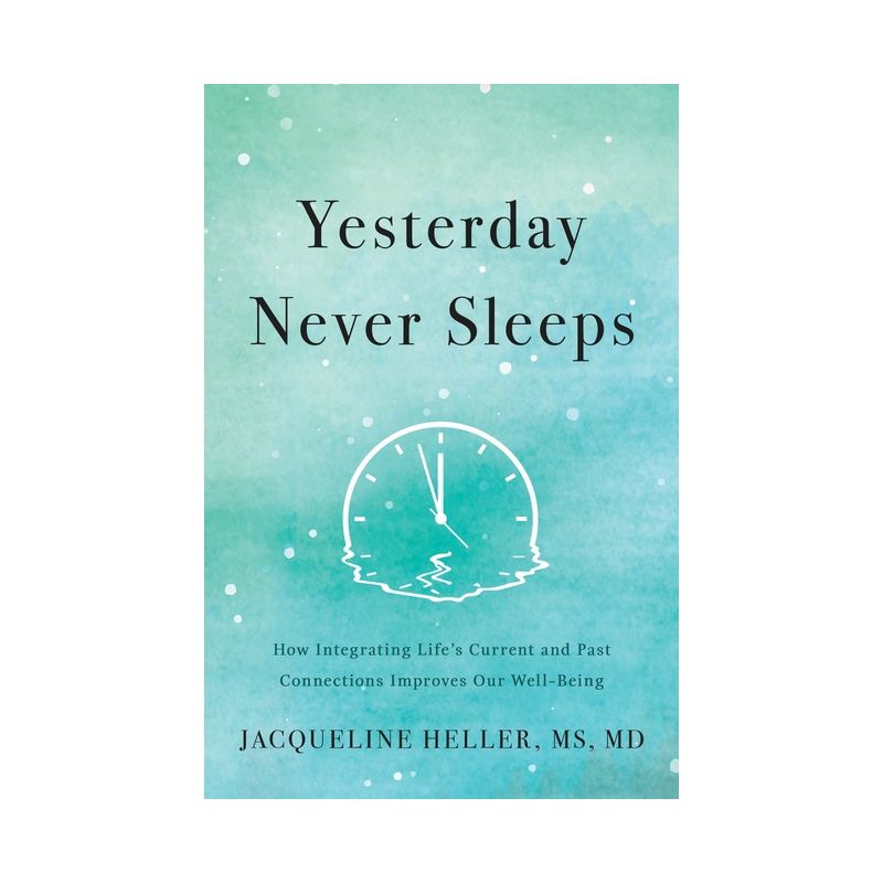 Yesterday Never Sleeps - by  Jacqueline Heller (Hardcover), 1 of 2