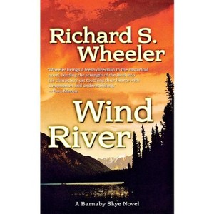 Wind River - (Skye's West) by  Richard S Wheeler (Paperback) - 1 of 1