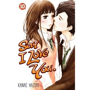 Say I Love You, Volume 10 - by  Kanae Hazuki (Paperback) - 1 of 1