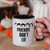 Friends Don’t Lie Mug, Handmade Gift for Matching Daughter | OrnamentallyYou - 3 of 4
