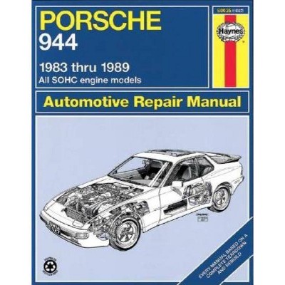 Porsche 944 1983 Thru 1989 All Sohc Engine Models - (Haynes Manuals) 3rd Edition by  John Haynes (Paperback)