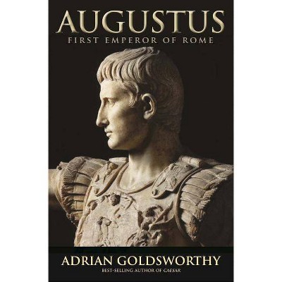 Augustus - by  Adrian Goldsworthy (Paperback)