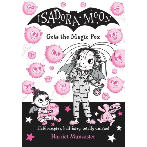 Isadora Moon Gets The Magic Pox - By Harriet Muncaster (paperback) : Target