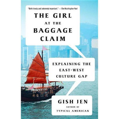 The Girl at the Baggage Claim - (Vintage Contemporaries) by  Gish Jen (Paperback)