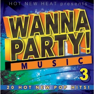 Various Artists - Wanna Party! - Vol. 3 (Various Artists) (CD) - 1 of 1