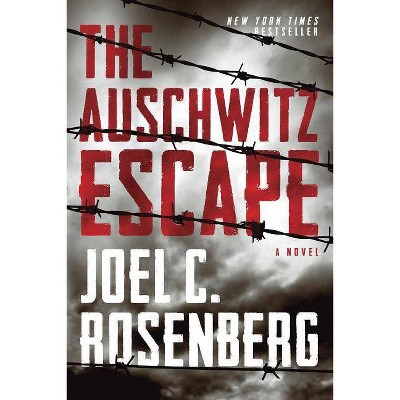  The Auschwitz Escape - by  Joel C Rosenberg (Paperback) 