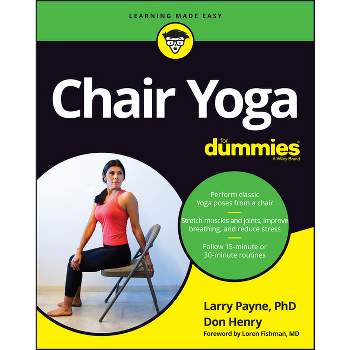 Chair Yoga for Seniors Over 60 - (A Highly-Rated Book Series: Wall Pilates  Part 1, Part 2, and Chair Yoga.) by Erin Madron (Paperback)