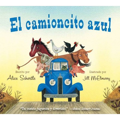 El camioncito Azul (Little Blue Truck, Spanish Edition) by Alice Schertle (Board Book)