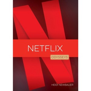 Netflix - by  Heidi Newbauer (Paperback) - 1 of 1