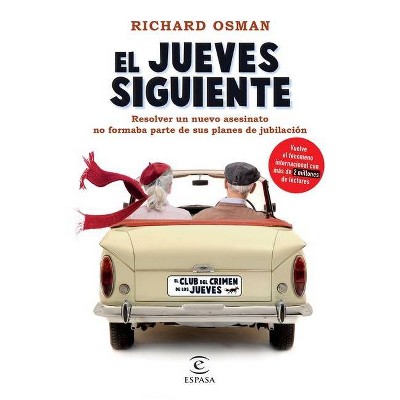 El Jueves Siguiente - by  Richard Osman (Paperback)