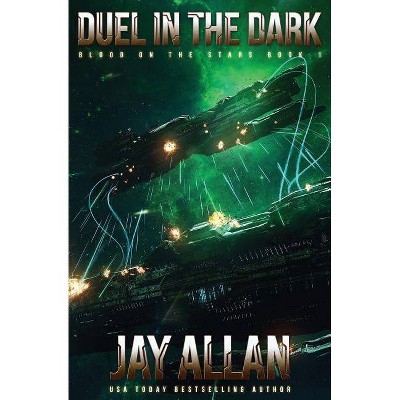 Duel in the Dark - (Blood on the Stars) by  Jay Allan (Paperback)