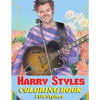 Harry Styles Coloring Book For Stylers - (Paperback)