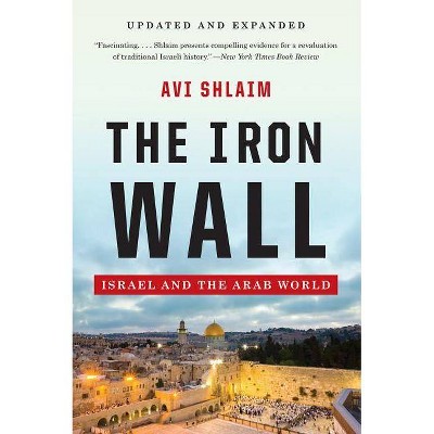 The Iron Wall - by  Avi Shlaim (Paperback)