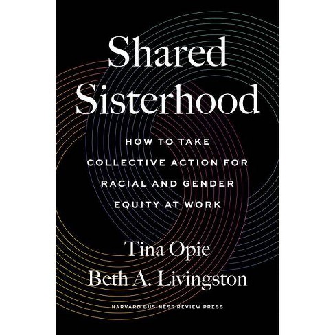 Shared Sisterhood - by  Tina Opie & Beth A Livingston (Hardcover) - image 1 of 1