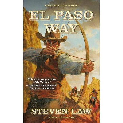 El Paso Way - (Blood for Justice Novel) by  Steven Law (Paperback)