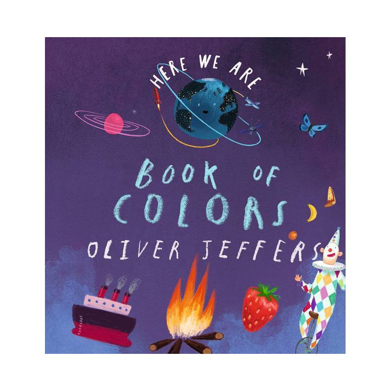 Here We Are: Book of Colors - by Oliver Jeffers (Board Book), 1 of 2