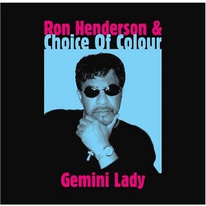 Ron Henderson & Choice of Colour - Gemini Lady (CD) - 1 of 1