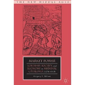Market Power - (New Middle Ages) by  G Milton (Hardcover) - 1 of 1