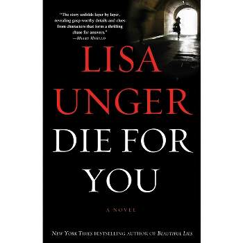 Die for You - by  Lisa Unger (Paperback)