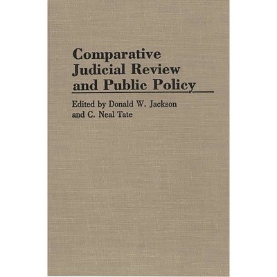 Comparative Judicial Review And Public Policy - (contributions In ...