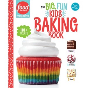 Food Network Magazine: The Big, Fun Kids Baking Book - by Maile Carpenter (Hardcover) - 1 of 1