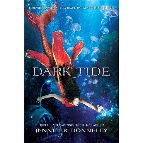 Waterfire Saga Book Three Dark Tide By Jennifer Donnelly Paperback Target