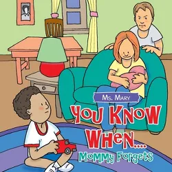 You Know When.... - by MS Mary