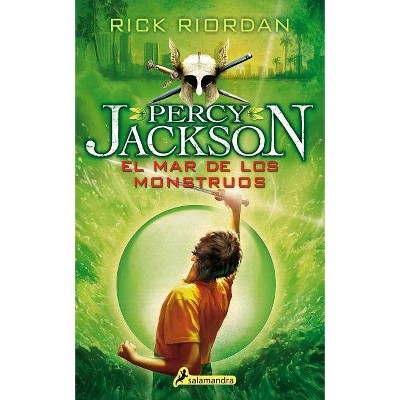 El Mar de Los Monstruos / The Sea of Monsters - (Percy Jackson y los Dioses del Olimpo / Percy Jackson And The Olympians) by  Rick Riordan