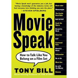 Movie Speak - by  Tony Bill (Paperback) - 1 of 1