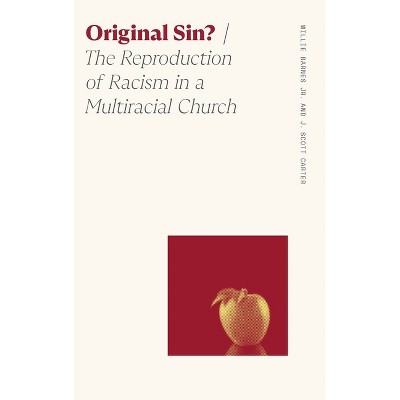 Original Sin? - (Sociology of Race and Ethnicity) by Willie Barnes Jr & J Scott Carter