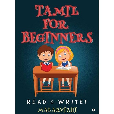 Tamil for Beginners - by  Malarvizhi (Paperback)