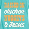 Girls' - Instant Message - Raised On Chicken Nuggets And Jesus Fitted Short Sleeve Graphic T-Shirt - 2 of 4