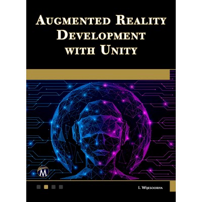 Augmented Reality Development with Unity - by  Indika Wijesooriya (Paperback)