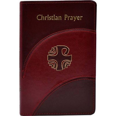 Christian Prayer - by  International Commission on English in the Liturgy (Leather Bound)