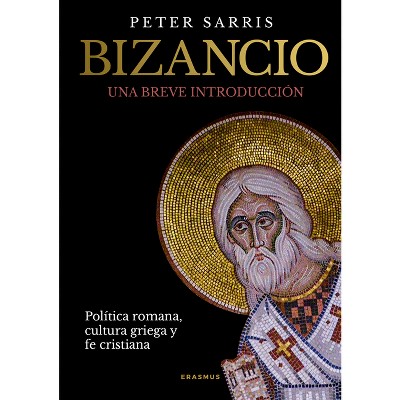 Bizancio - by  Peter Sarris (Paperback)