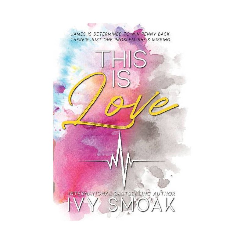 This Is Love - (Light to My Darkness) by  Ivy Smoak (Hardcover), 1 of 2