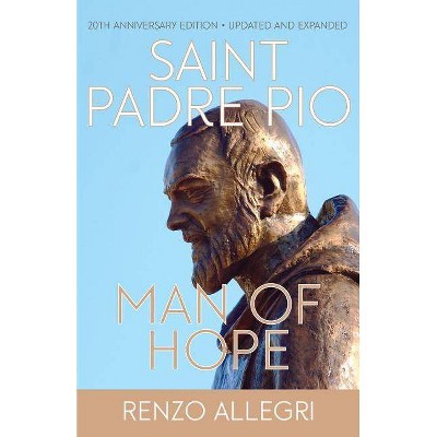 Saint Padre Pio - by  Renzo Allegri (Paperback)