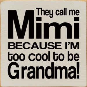 Slickblue They Call Me Mimi Wood Sign – Rustic Knotty Pine 7x7 Wall Decor for Grandma, Multiple Colors - 1 of 3