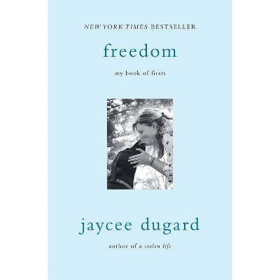 Freedom : My Book of Firsts (Reprint) (Paperback) (Jaycee Dugard)