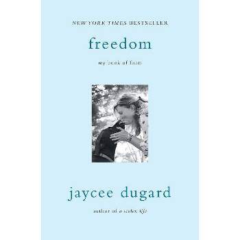 Freedom : My Book Of Firsts - By Jaycee Dugard ( Paperback )