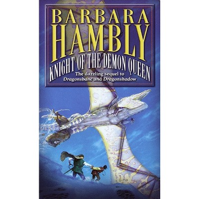 Knight of the Demon Queen - (Winterlands) by  Barbara Hambly (Paperback)