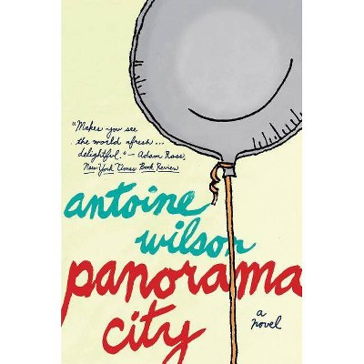 Panorama City - by  Antoine Wilson (Paperback)