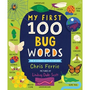 My First 100 Bug Words - (My First Steam Words) by  Chris Ferrie (Board Book) - 1 of 1