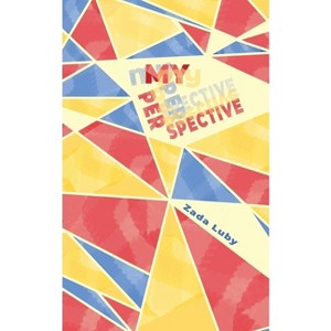 My Perspective - by  Zada Luby (Paperback) - 1 of 1