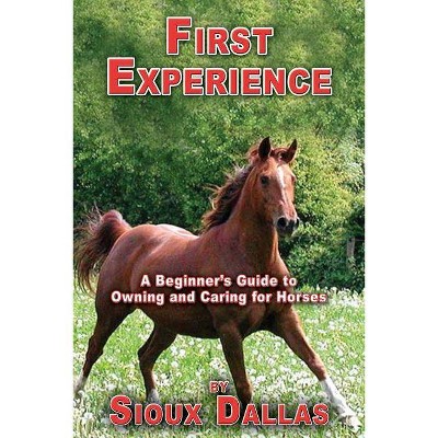First Experience - by  Sioux Dallas (Paperback)