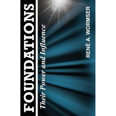 Foundations - by  Rene a Wormser (Paperback)