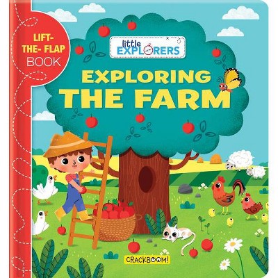 Little Explorers: Exploring the Farm - (Board Book)