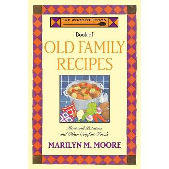 Preserving Family Recipes - By Valerie J Frey (paperback) : Target