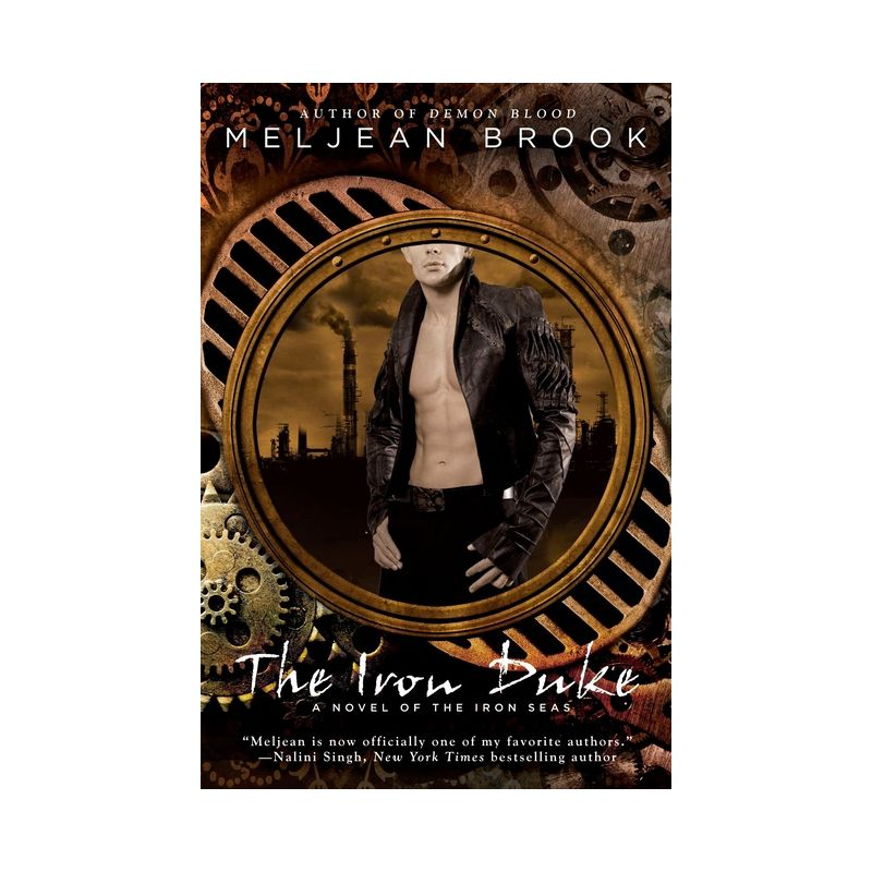 The Iron Duke - (Novel of the Iron Seas) by  Meljean Brook (Paperback), 1 of 2